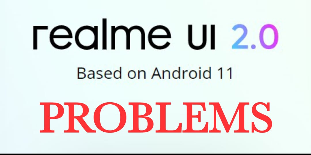 Major Problems with Realme UI 2.0