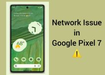 Fix Google Pixel 7 Network Issue