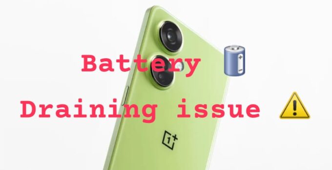 Fix Oneplus Nord CE 3 Lite Battery Drainin Issue